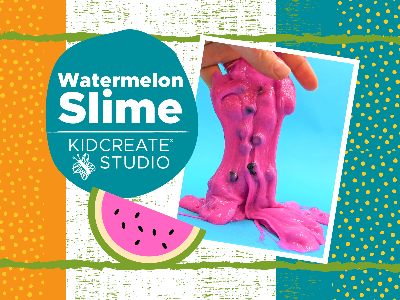 Watermelon Slime Workshop (3-9 Years)