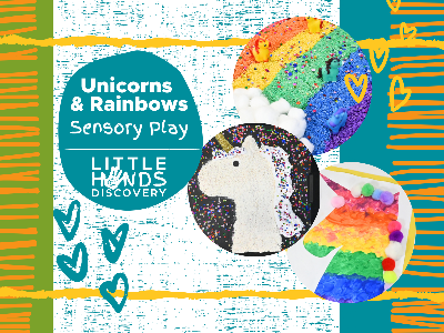 Unicorns & Rainbows Sensory Play  (12 months-6 Years)